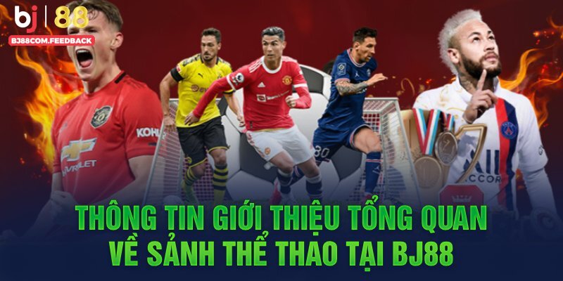 Sảnh sport Bj88 nổi tiếng của năm 2025